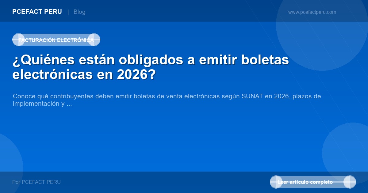 ¿Quiénes están obligados a emitir boletas electrónicas en 2026?